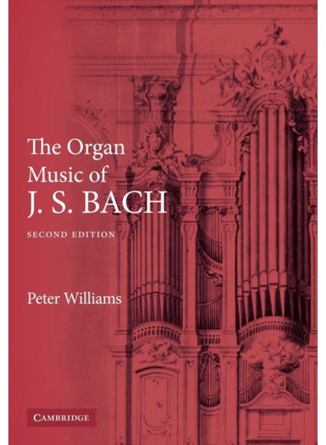 The Organ Music of J. S. Bach 