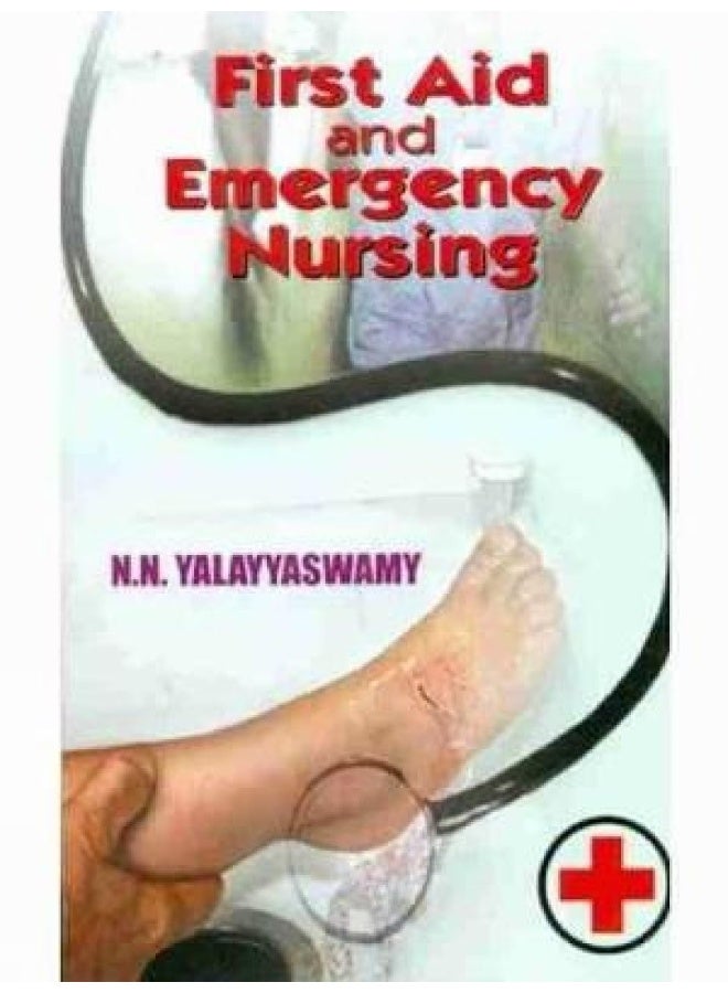 First Aid and Emergency Nursing 