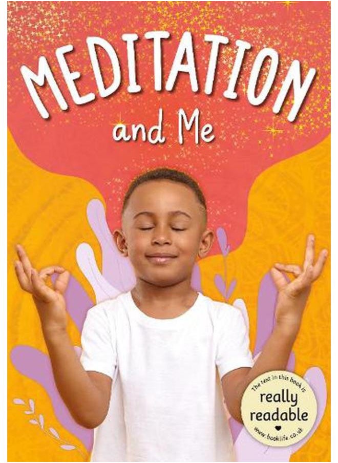 Meditation and Me BookLife Accessible Readers Non - Fiction 