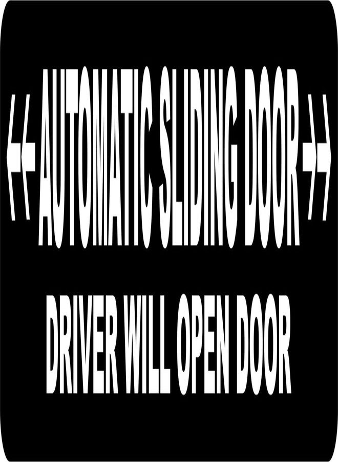StickerTalk Driver Will Open Automatic Sliding Door Vinyl Sticker, 12 inches by 3 inches