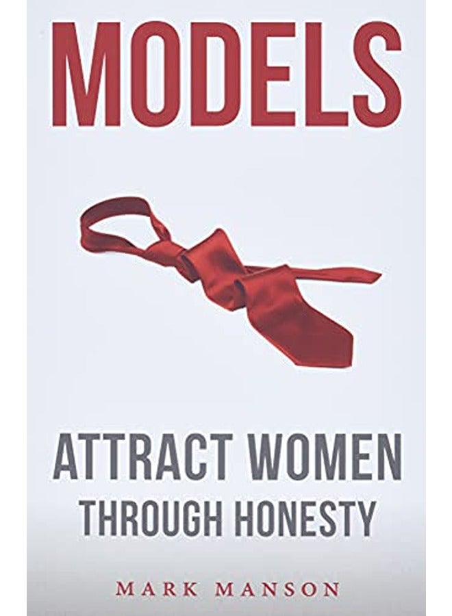 Models: Attract Women Through Honesty