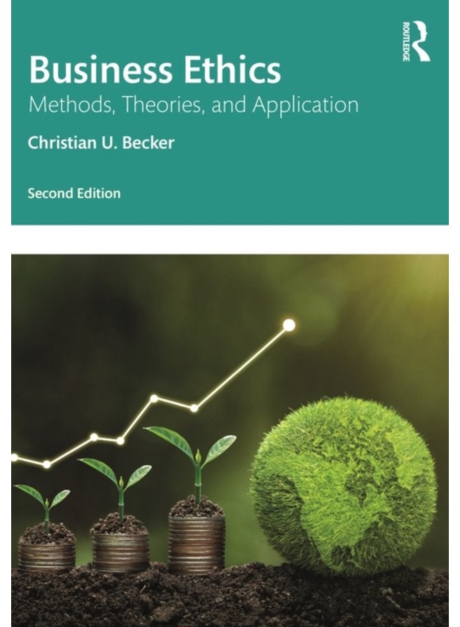 Business Ethics Methods Theories and Application - Paperback