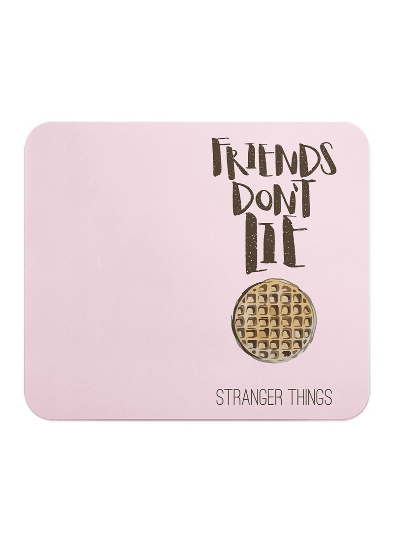 LOUD UNIVERSE Friends Dont Lie Anti Slip Mouse Pad Gaming Mousepad 
