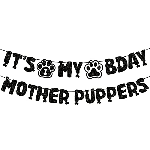 Festiko® It's My Birthday Mother Puppers Banner,Dog Birthday Banner, Puppy Birthday Party Banner for Puppy Dog Birthday Party Decorations - Image 1