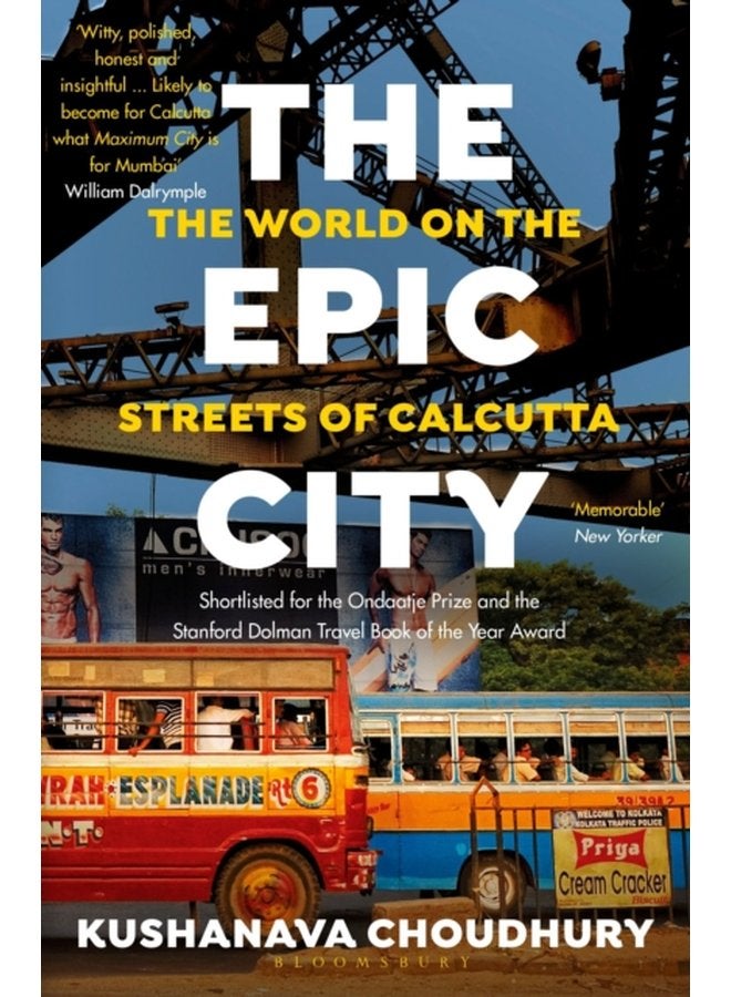 The Epic City The World on the Streets of Calcutta - Paperback