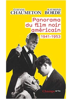 Panorama du film noir américain, 1941-1953 