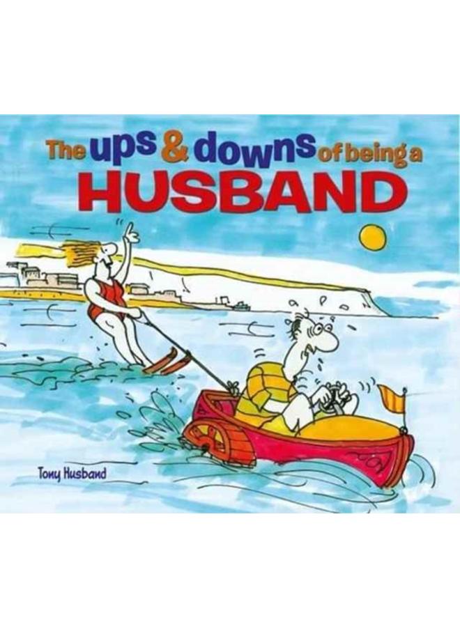 The Ups & Downs of Being a Husband 