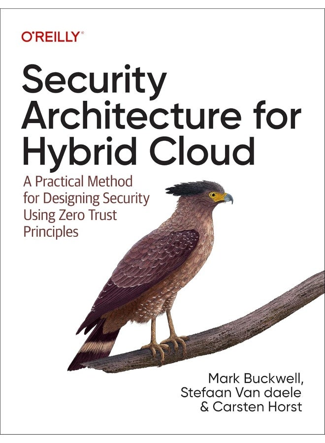 Security Architecture for Hybrid Cloud: A Practical Method for Designing Security Using Ze