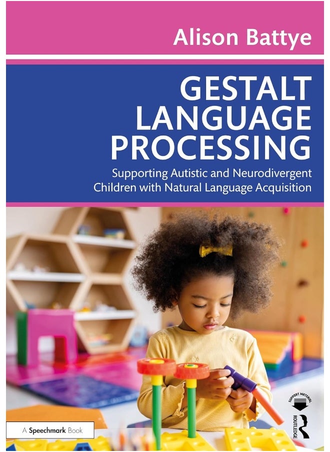 null - Gestalt Language Processing: Supporting Autistic and Neurodivergent Children with Natural Language Acquisition - Image 1