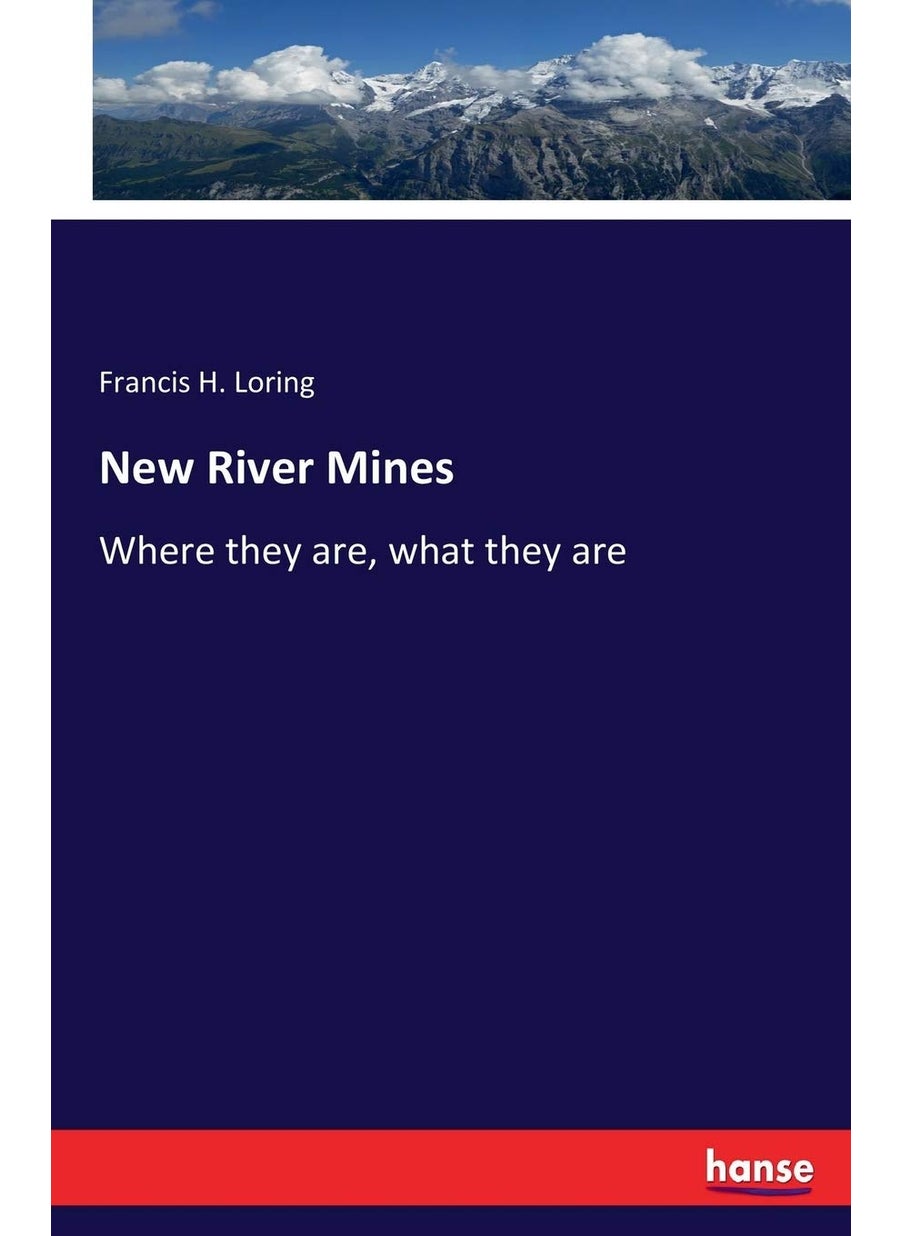 New River Mines: Where they are, what they are  - Image 1