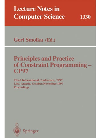Principles and Practice of Constraint Programming - CP97: Third International Conference, CP97, Linz, Austria, October 29 - November 1, 1997 - pzsku/Z3F6B33BB8385BBD7BD09Z/45/1749041508/6e5fbe40-f0d4-4d25-8ef3-d4fa0cdae240