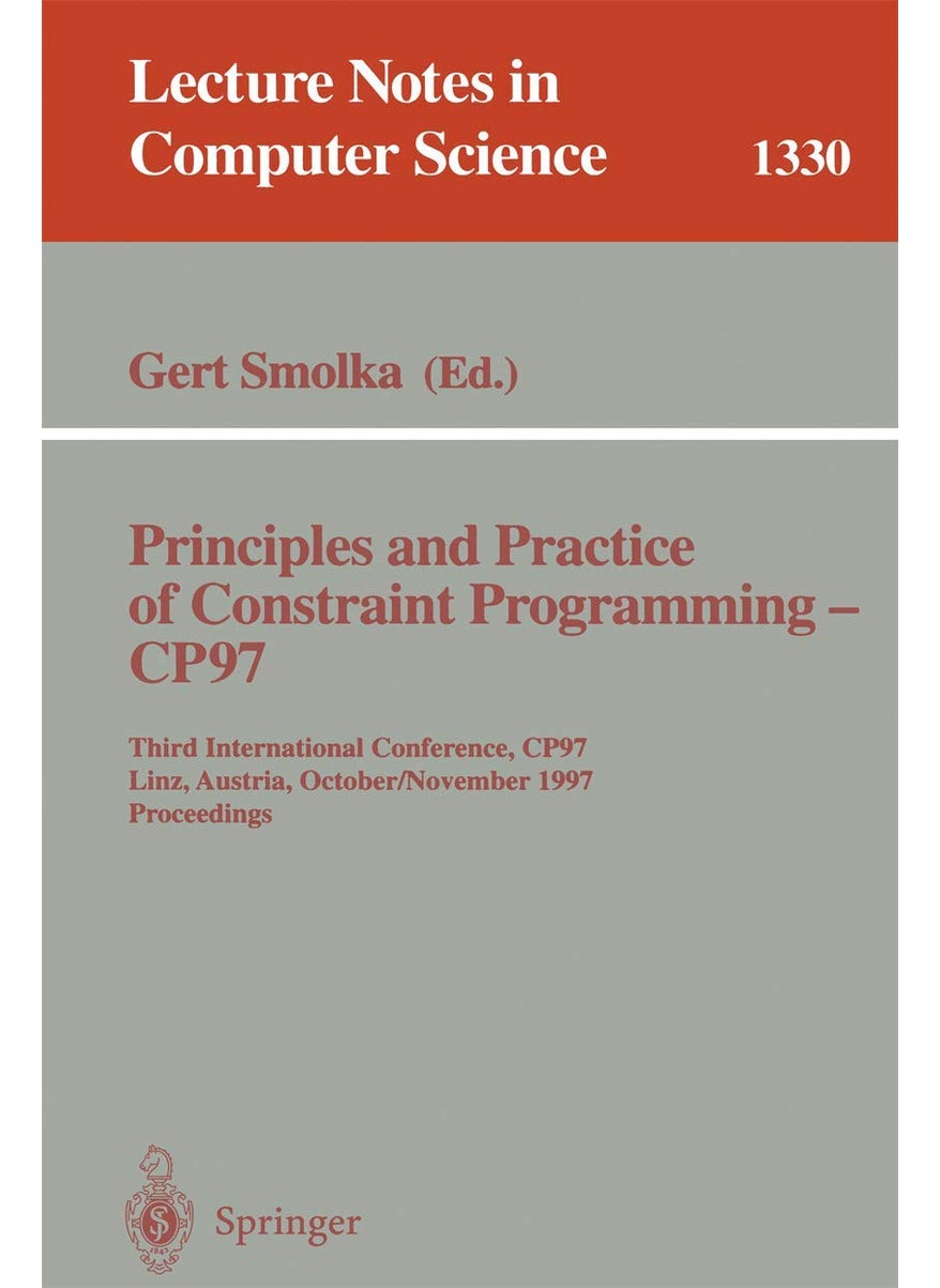 Principles and Practice of Constraint Programming - CP97: Third International Conference, CP97, Linz, Austria, October 29 - November 1, 1997 
