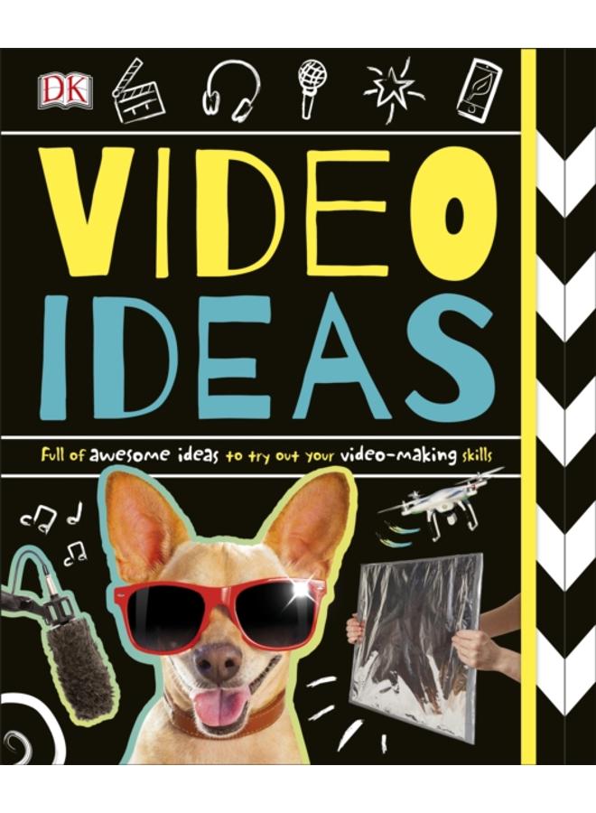Video Ideas : Full of Awesome Ideas to try out your Video-making Skills 