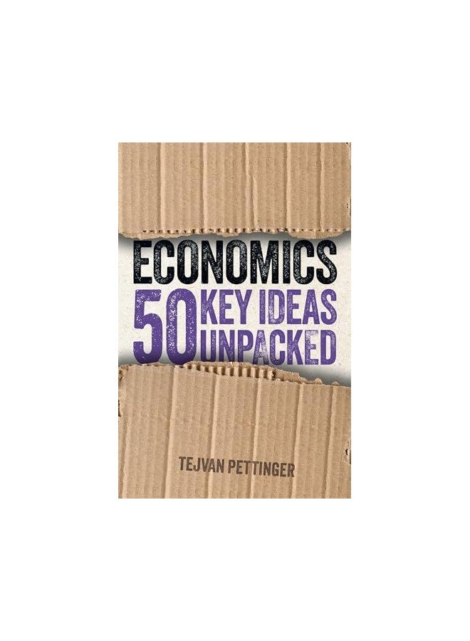 Economics: 50 Key Ideas Unpacke