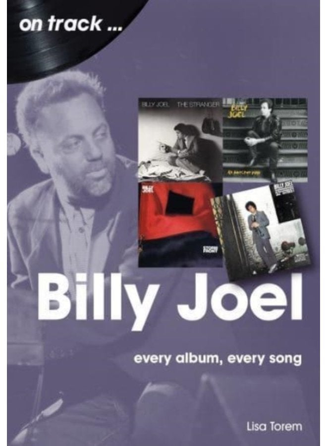 Billy Joel On Track Every Album Every Song - Paperback