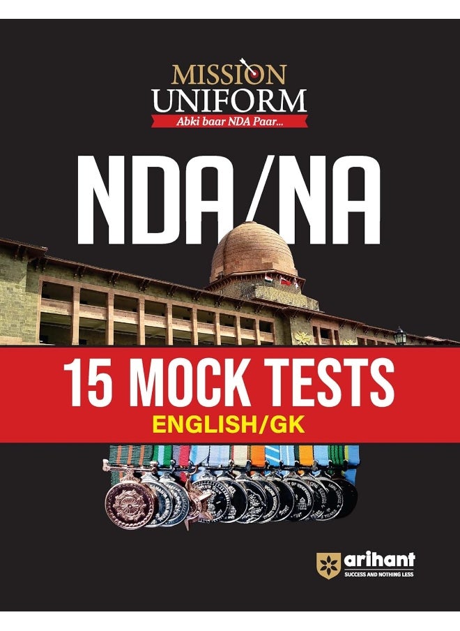 Arihant Mission Uniform NDA/NA- 15 Mock Tests - English/GK | Trend Analysis | Preparation Strategy 2025 | Tips to crack | Reserve Seat | for Exam 2025  - Image 1