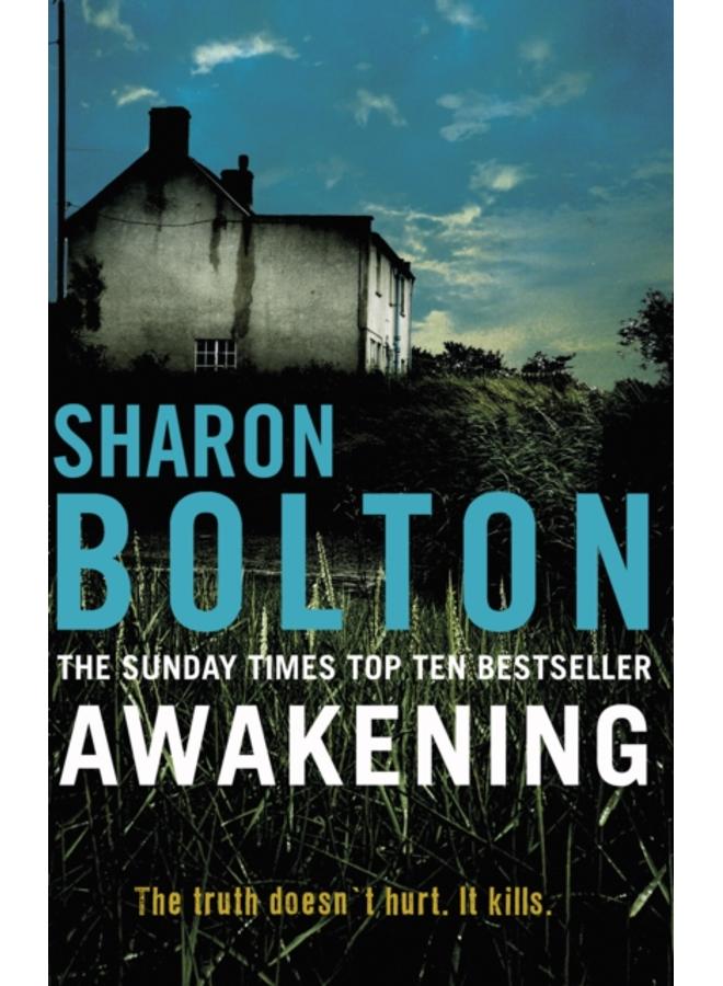 Awakening : A terrifying, heart-racing, up-all-night thriller from Richard & Judy bestseller Sharon Bolton 