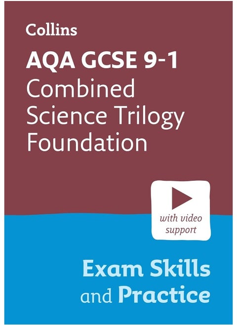 Collins AQA GCSE 9-1 Combined Science Trilogy Foundation Exam Skills and Practice: Ideal for the 2025 and 2026 exams
