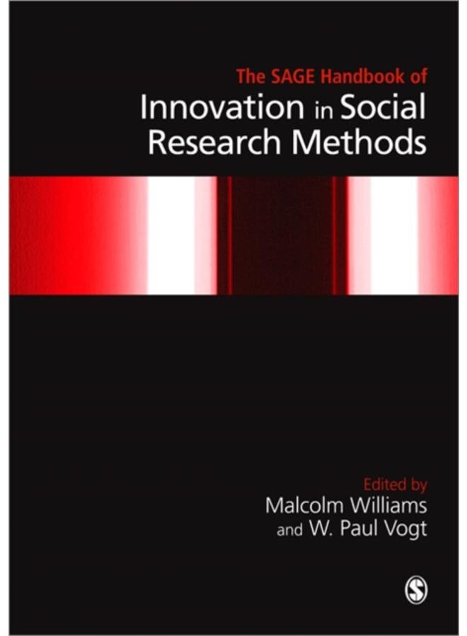 The SAGE Handbook of Innovation in Social Research Methods