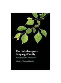 The Indo-European Language Family: A Phylogenetic Perspective 