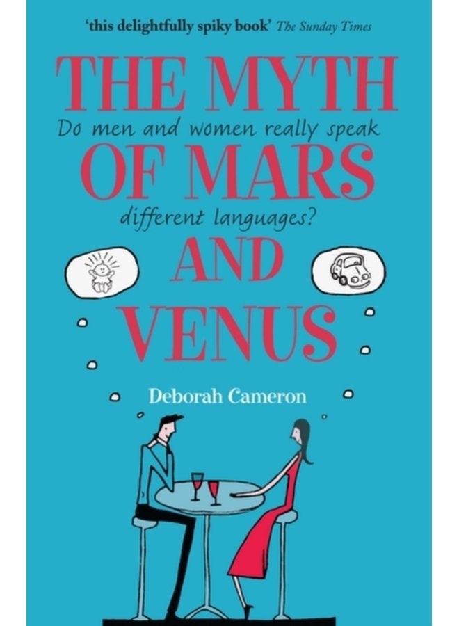 The Myth of Mars and Venus Do men and women really speak different languages - Paperback