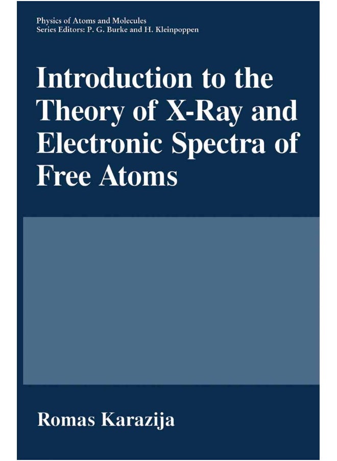 Introduction to the Theory of X-Ray and Electronic Spectra of Free Atoms 