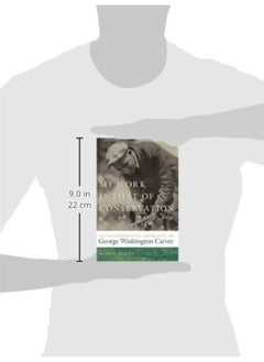 My Work Is That of Conservation: An Environmental Biography of George Washington Carver  - Image 2