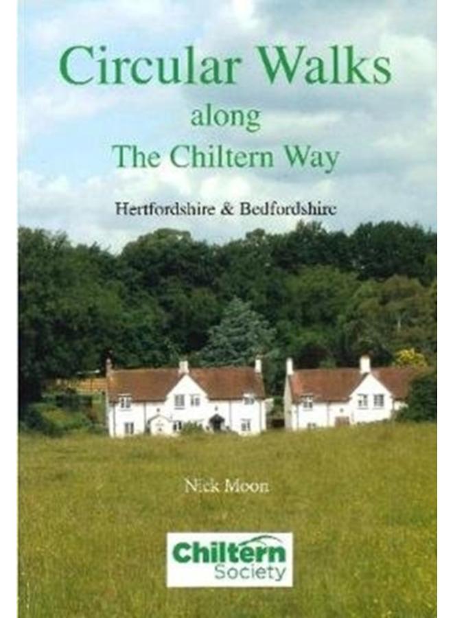 Circular Walks Along the Chiltern Way : Hertfordshire & Bedfordshire