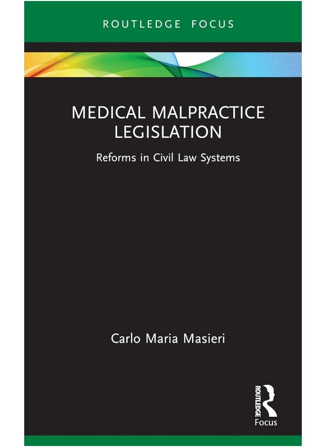 Medical Malpractice Legislation: Reforms in Civil Law Systems 