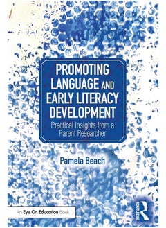 Promoting Language and Early Literacy Development: Practical Insights from a Parent Researcher 