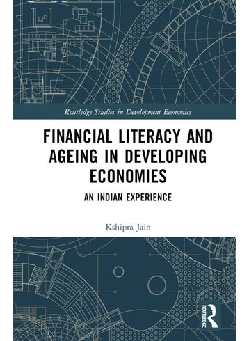 Financial Literacy and Ageing in Developing Economies - pzsku/Z3F8229F27D23E22887F9Z/45/_/1734526129/bca400d2-e01a-4c7a-a551-9180e5be37de