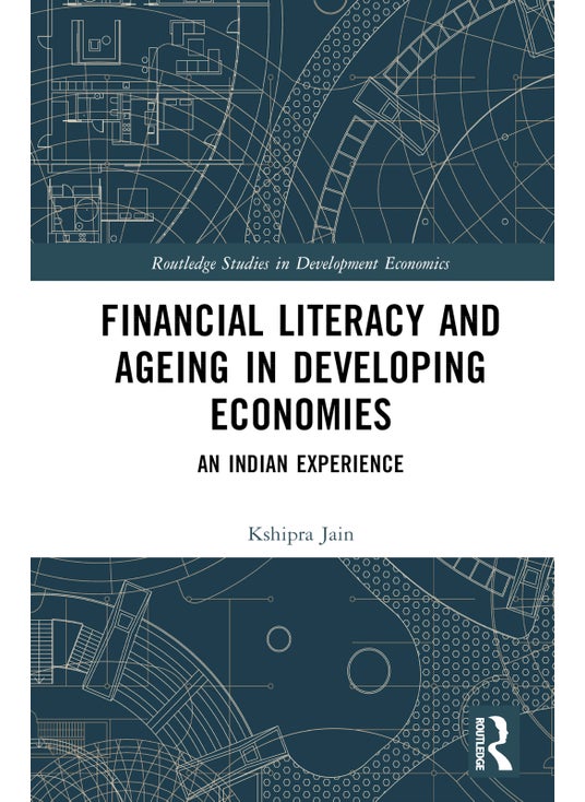 Financial Literacy and Ageing in Developing Economies