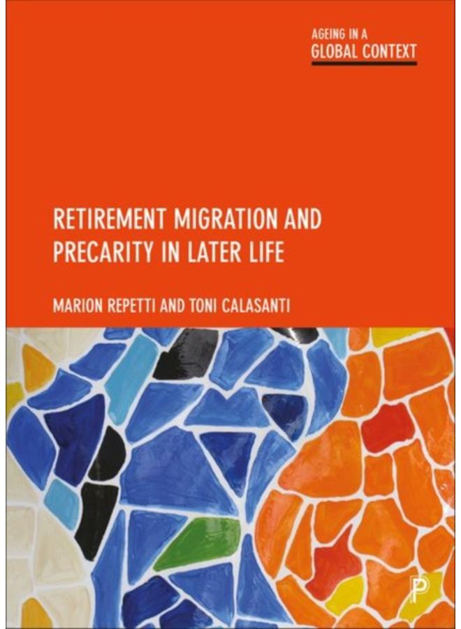 Retirement Migration and Precarity in Later Life 