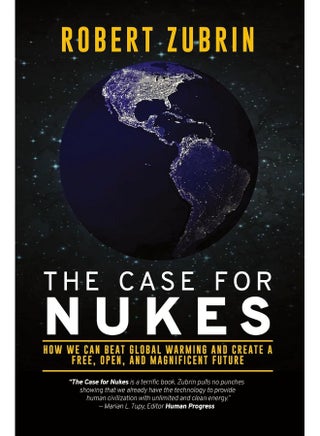 The Case for Nukes: How We Can Beat Global Warming and Create a Free, Open, and Magnificent Future - pzsku/Z3F87D1D7A5BBD595C2D2Z/45/_/1737496449/90e2dcd8-92d6-4cf5-9a63-b7b27b4b62a7