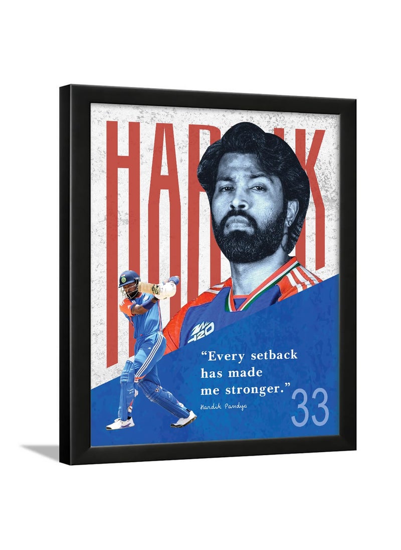 Chaka Chaundh Chaka Chaundh Hardik pandya motivational quotes frames poster with frame Hardik pandya Frame Quotes wall frames 14 X 11 Inches Engineered Wood Every setback has made me stronger Multi  - Image 1