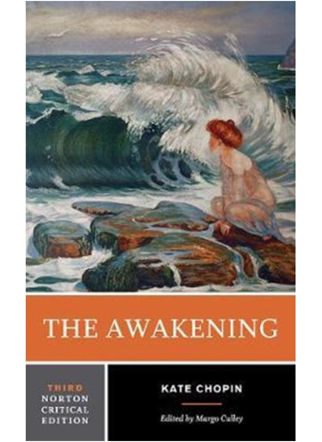 The Awakening : A Norton Critical Edition : 0 