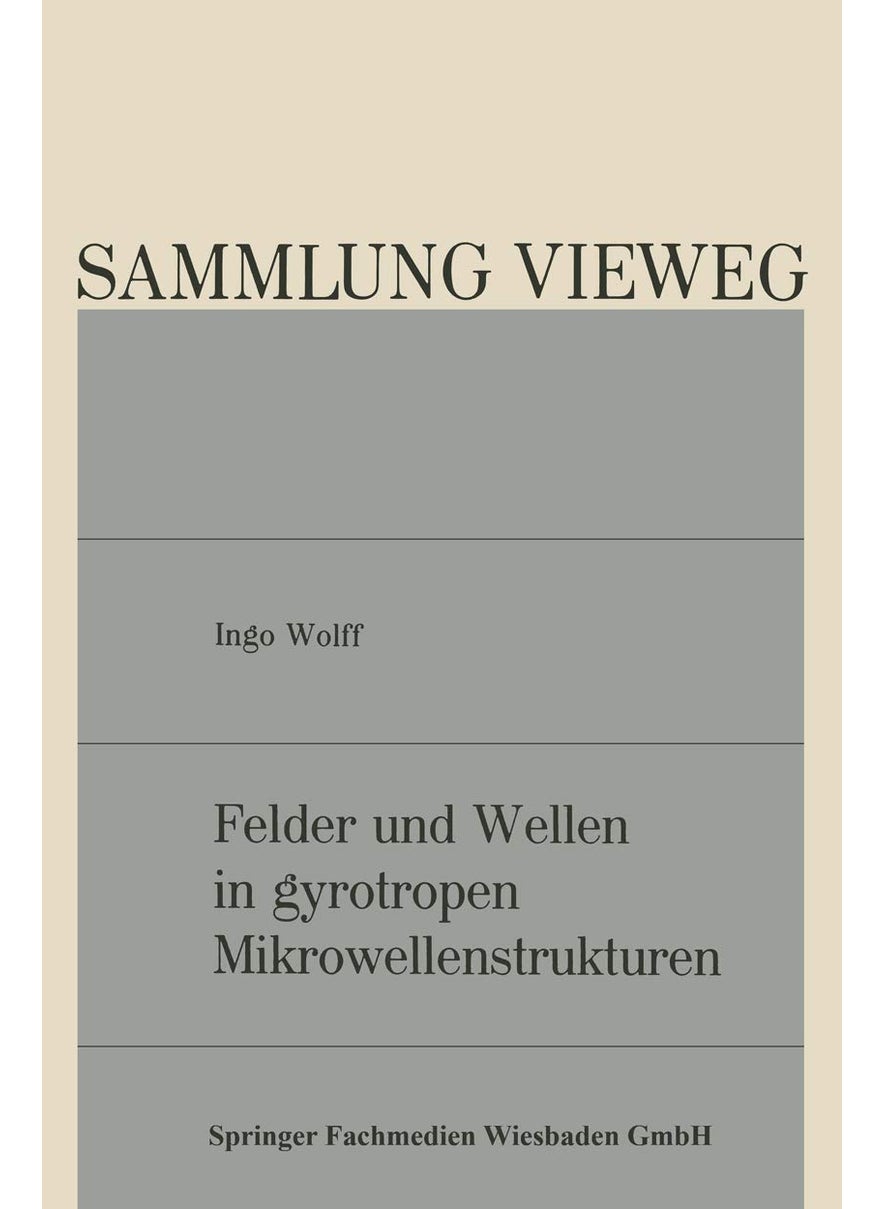 Felder und Wellen in gyrotropen Mikrowellenstrukturen 