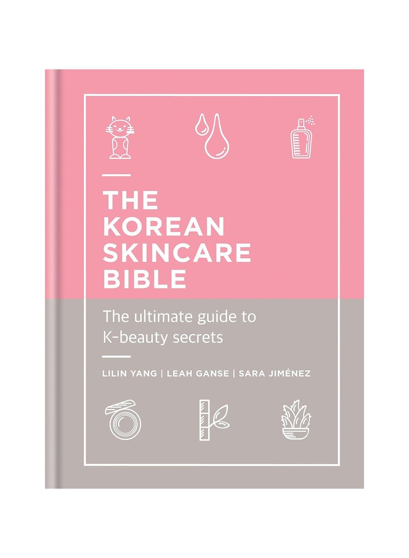 The Korean Skincare Bible 