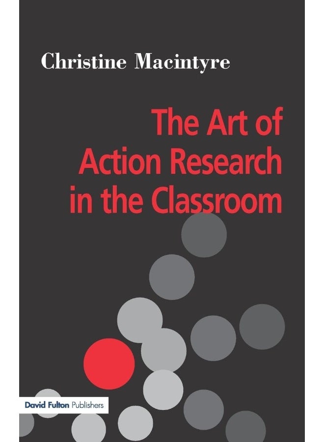 The Art of Action Research in the Classroom 