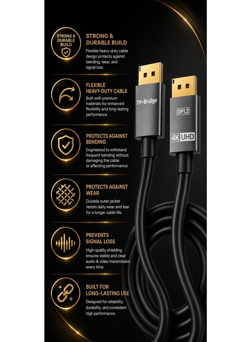 TP-BRIDGE DisplayPort DP1.2 Cable 1.5M– 4K UHD High-Speed Gold-Plated DisplayPort to DisplayPort Cable for Gaming Monitor, PC, Laptop & Projector - Image 3