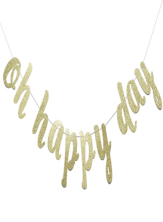 FOZEE Oh Happy Day Gold Glitter Banner-Birthday - Wedding - Gender Reveal/Baby Shower Announcement/Retirement/Congratulations Party Supplies - Image 1