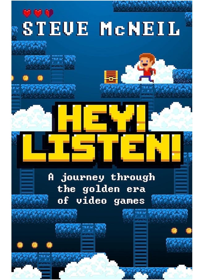 Hey! Listen!: A journey through the golden era of video games 