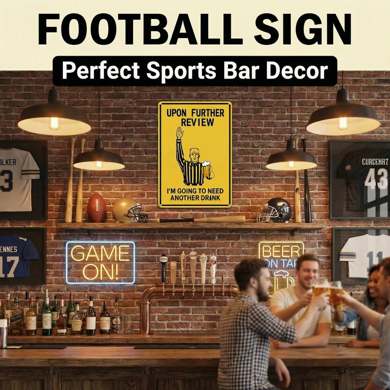 Crazysign Football Gifts Vintage Football Sign Upon Further Review I'm Going To Need Another Drink Tin Sign for Home Man Cave Garage Bar Basement Decor 8X12 Inch (3182) - Image 5