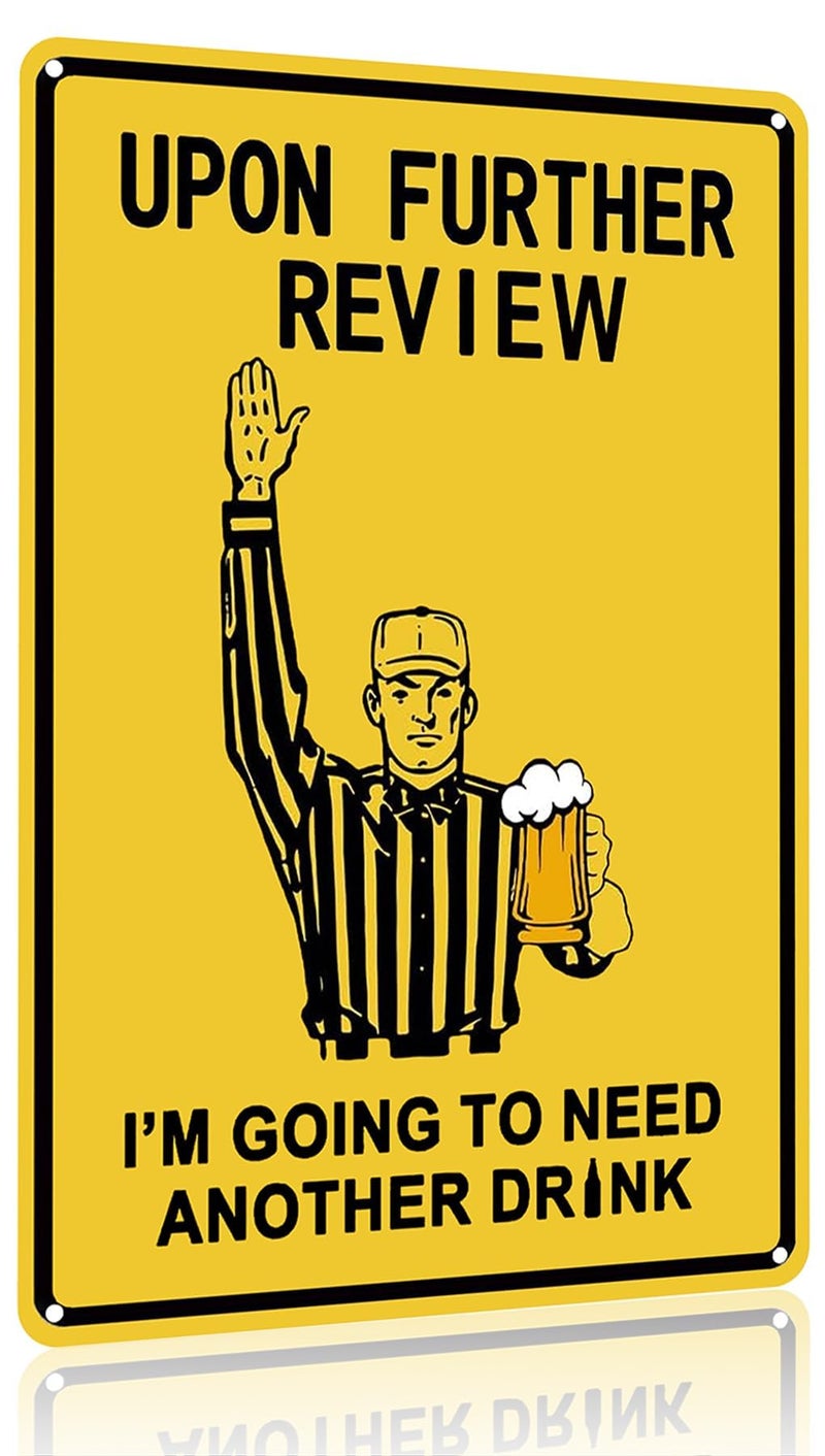 Crazysign Football Gifts Vintage Football Sign Upon Further Review I'm Going To Need Another Drink Tin Sign for Home Man Cave Garage Bar Basement Decor 8X12 Inch (3182) - Image 1