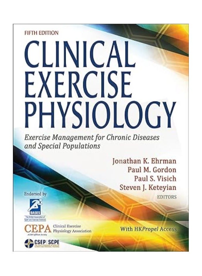 Clinical Exercise Physiology  Exercise Management for Chronic Diseases and Special Populations (5TH) 
