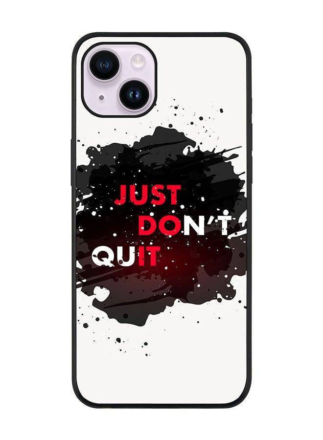 Stylizedd Rugged Black edge case for Apple iPhone 14 Plus Slim fit Soft Case Flexible Rubber Edges Anti Drop TPU Gel Thin Cover - Just don't quit - Image 1