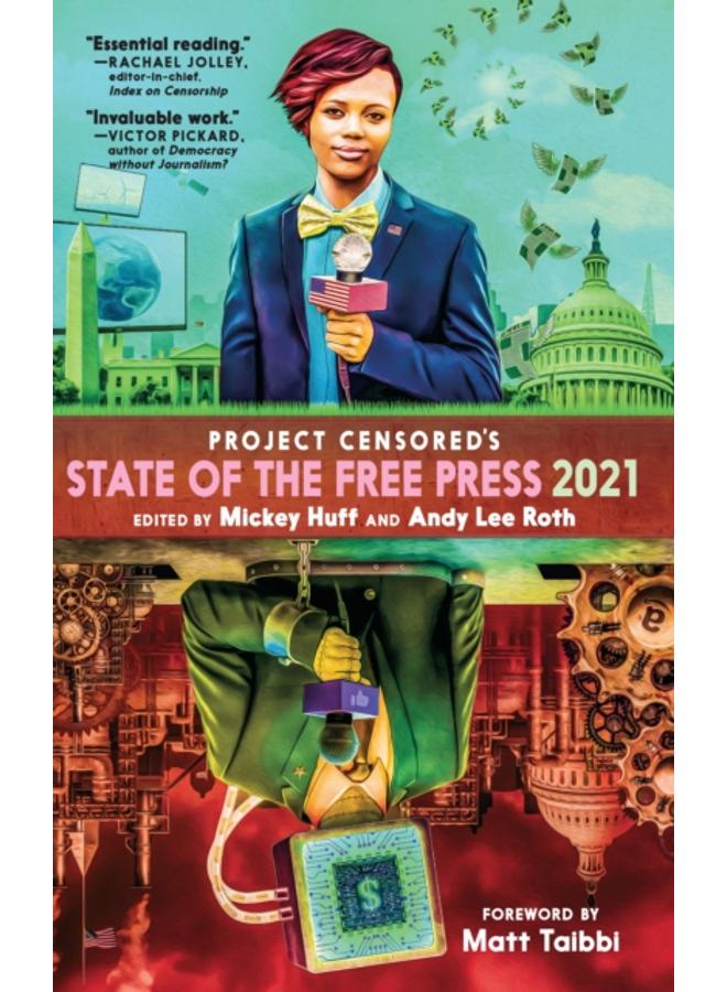 Censored 2021 : The Top Censored Stories and Media Analysis of 2019 - 2020 