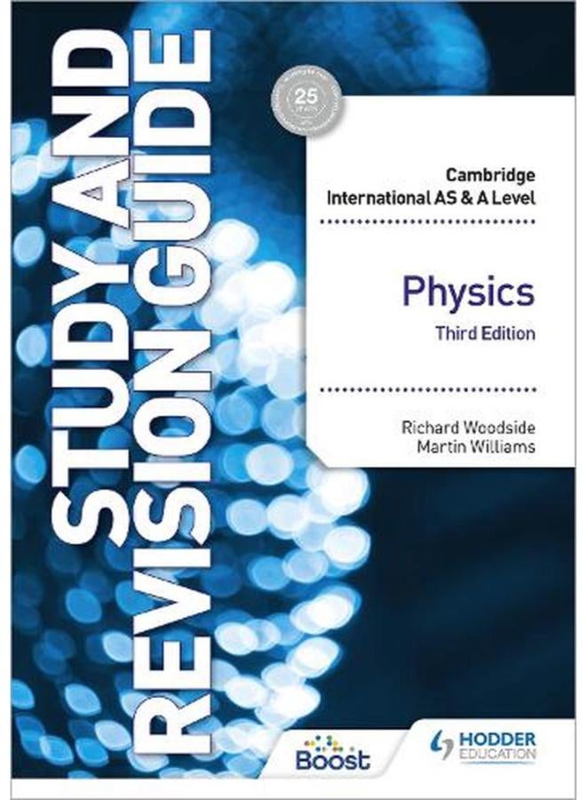 Cambridge International AS/A Level Physics Study and Revision Guide Third Edition Ed 3
