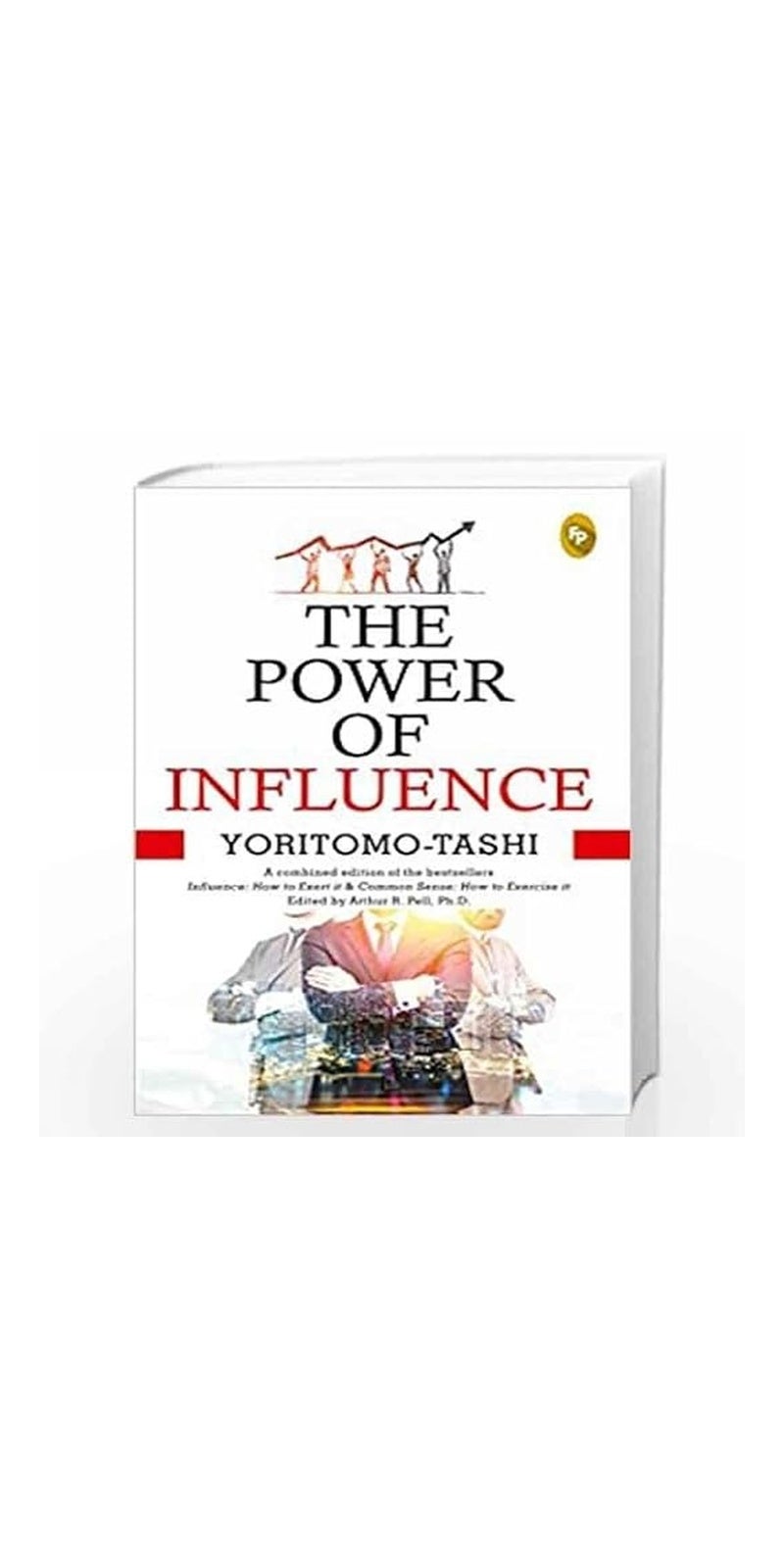 The Power of Influence | Authored by Yoritomo-Tashi | Published by Fingerprint! Publishing | Paperback