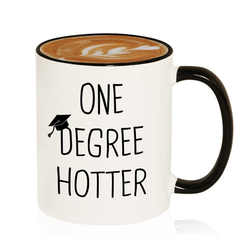Graduation Gifts for Her Him 11oz Ceramic One Degree Hotter Mug 2025 Funny College Masters Degree Phd Nursing Nurse High School Grad Gifts for Women Men Graduation Party Decorations